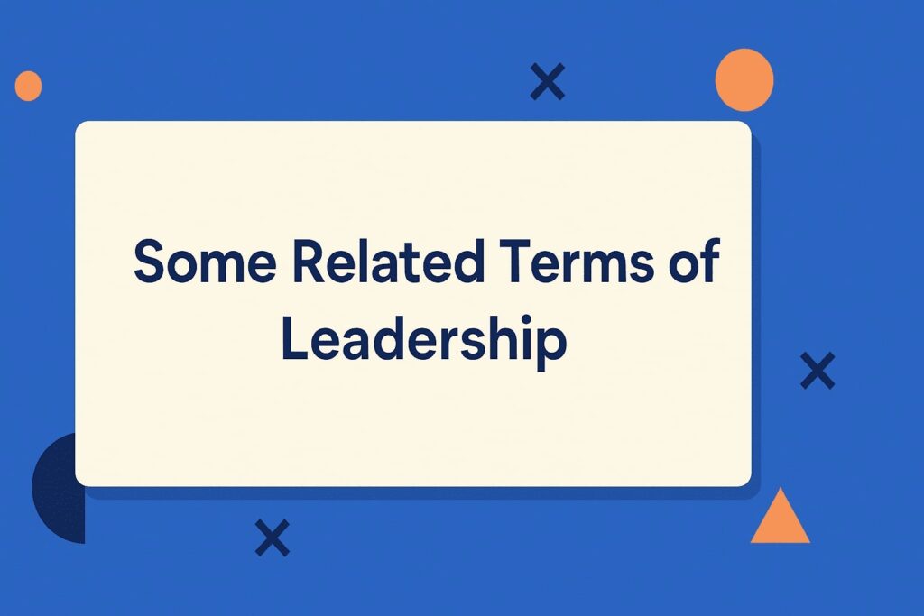 Some Related Terms of Leadership (Abbreviation for Leadership)